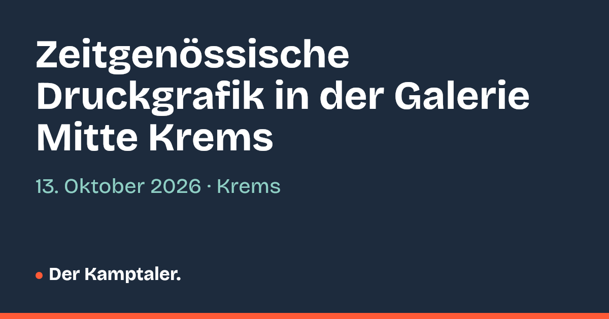 Vorschau: Zeitgenössische Druckgrafik in der Galerie Mitte Krems